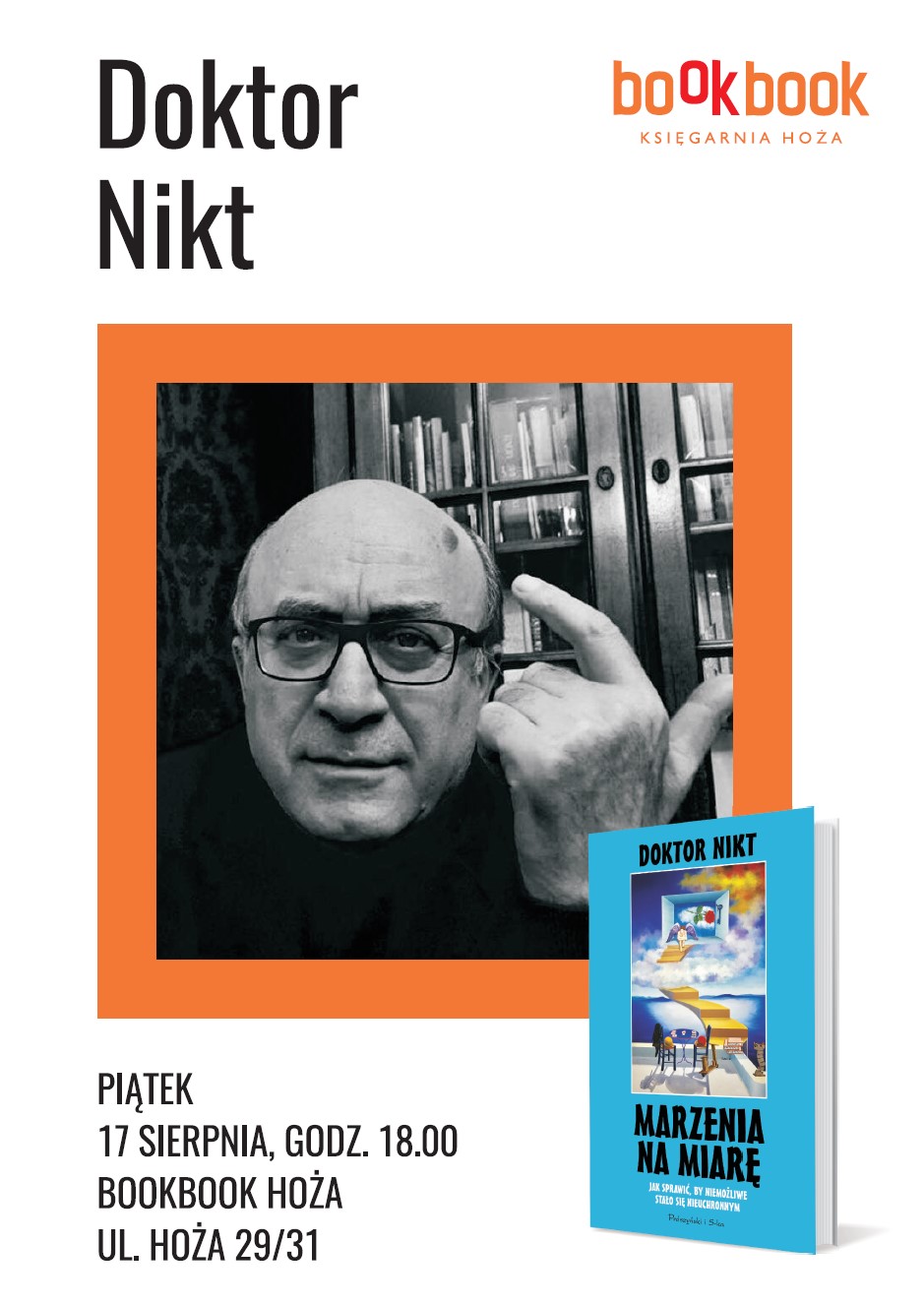  Doktor NIKT, Marzenia na miarę. Jak sprawić, by niemożliwe stało się nieuchronnym
